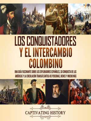 cover image of Los conquistadores y el intercambio colombino